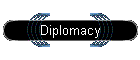 Diplomacy