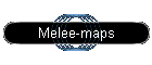 Melee-maps