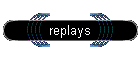 replays